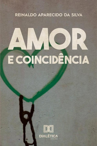 Amor e Coincidência | Reinaldo Aparecido da Silva