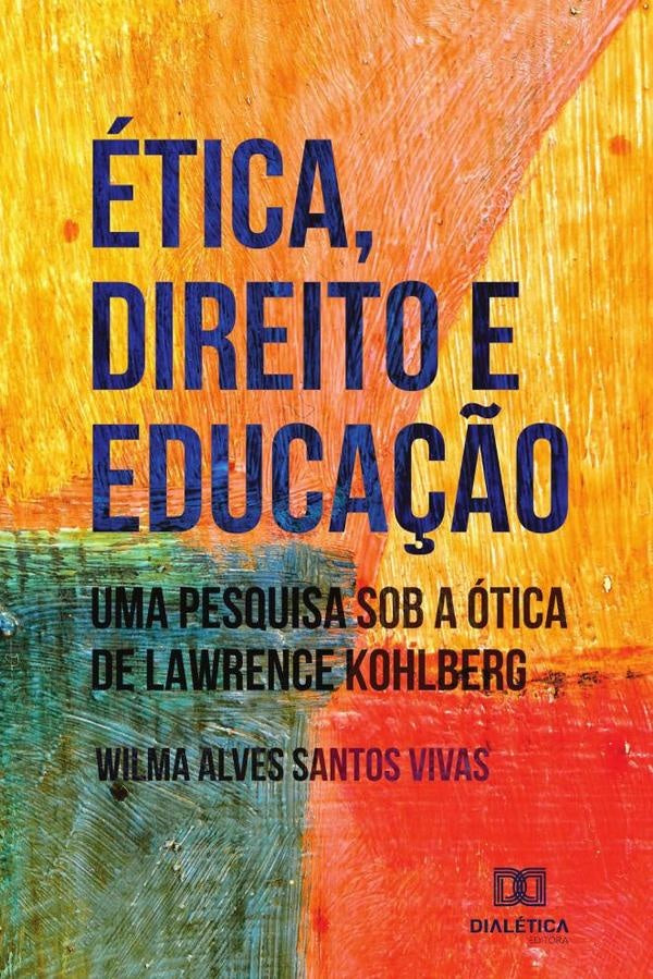 Ética, Direito e Educação | Wilma Alves Santos Vivas