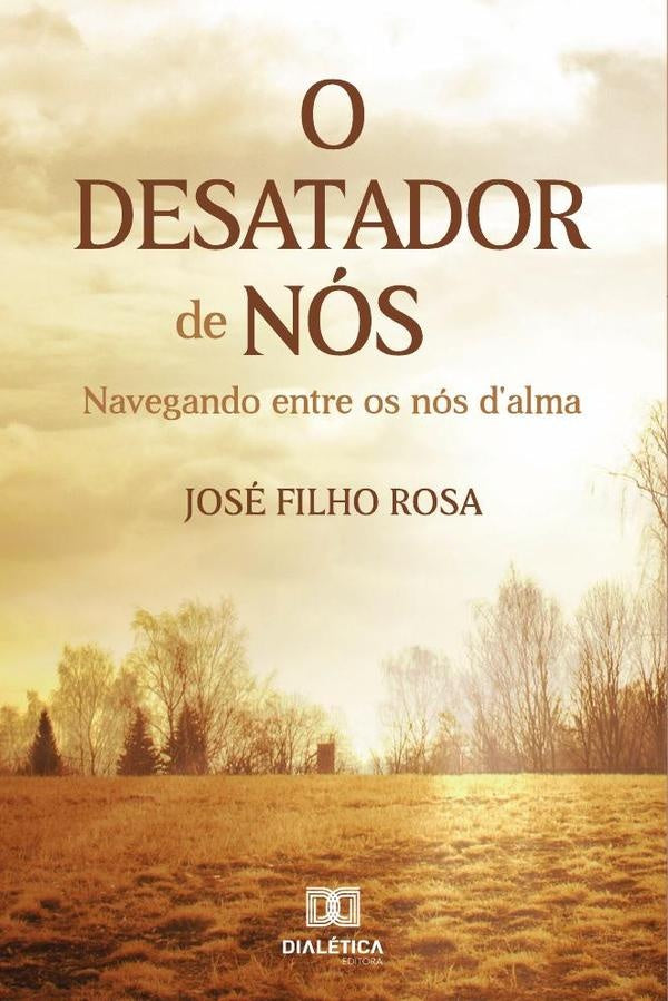 O Desatador de Nós | José Filho Rosa