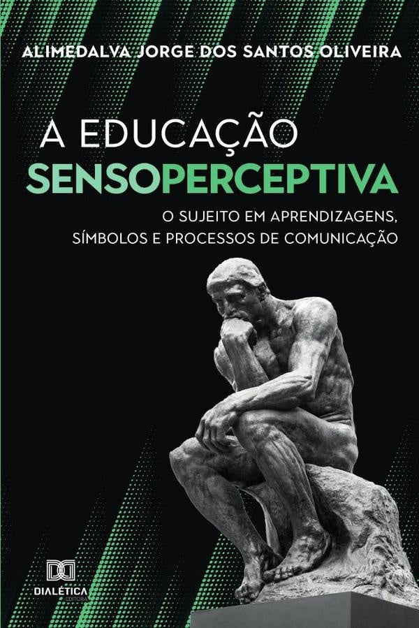 A Educação Sensoperceptiva | Alimedalva Jorge dos Santos Oliveira.
