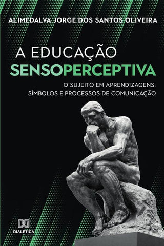 A Educação Sensoperceptiva | Alimedalva Jorge dos Santos Oliveira.