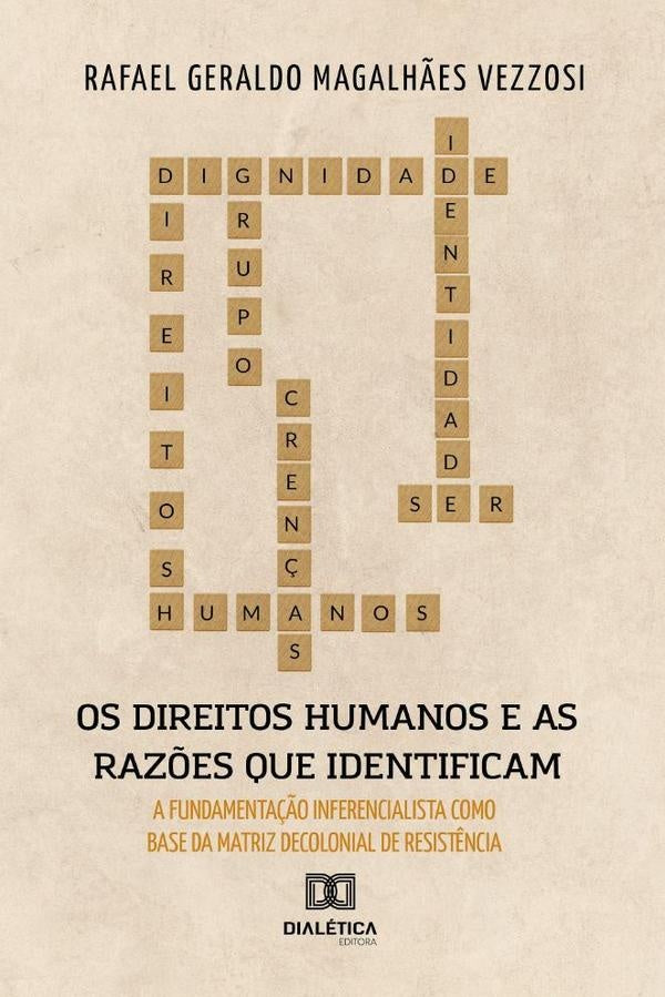 Os Direitos Humanos e as Razões que os identificam | Rafael Geraldo Magalhães Vezzosi