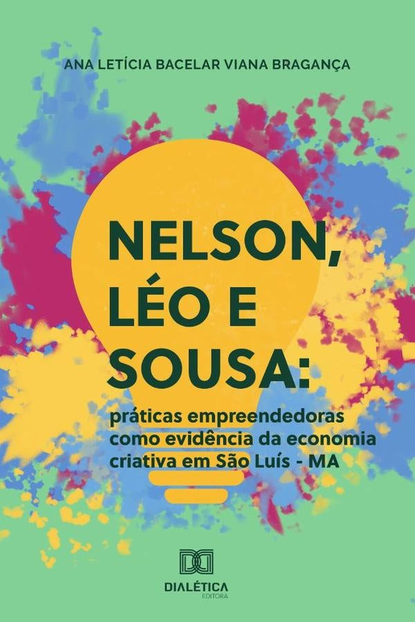 Nelson, Léo e Sousa | Ana Letícia Bacelar Viana Bragança