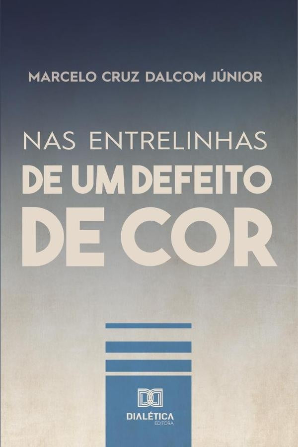 Nas entrelinhas de Um Defeito de Cor | Marcelo Cruz Dalcom Júnior