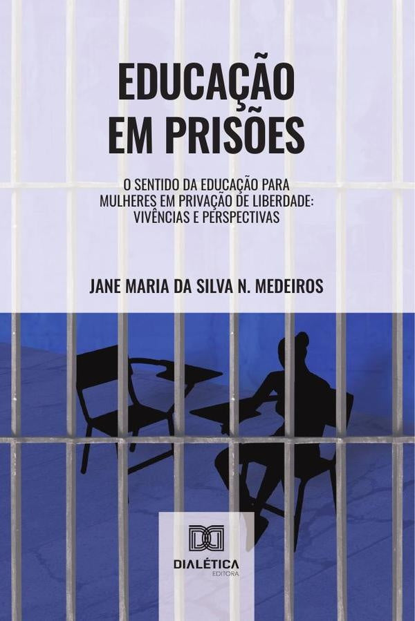 Educação em prisões | Jane Maria da Silva Nóbrega Medeiro