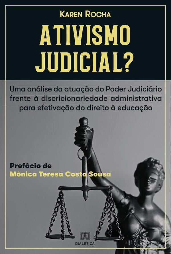 Ativismo Judicial? | Karen Rocha