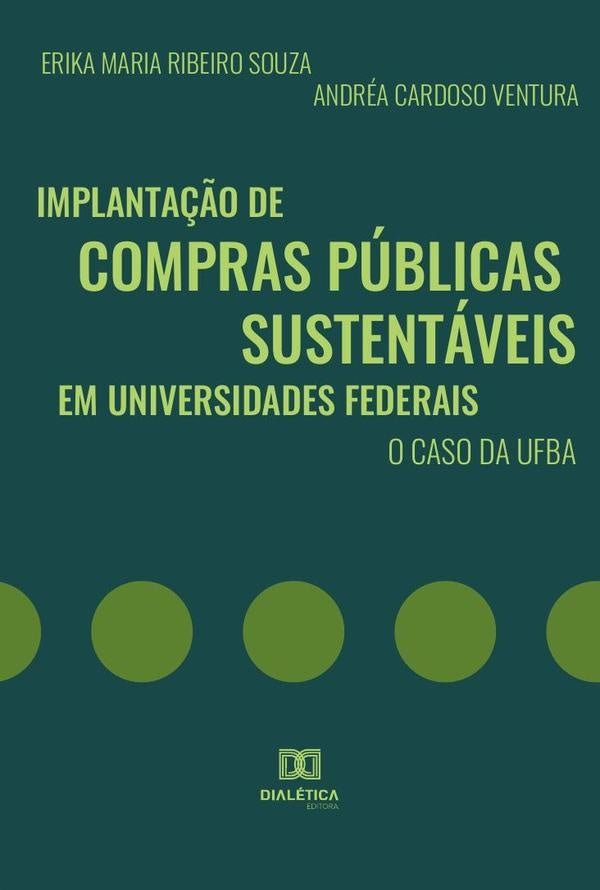 Implantação de compras públicas sustentáveis em universidades federais | Erika Maria Ribeiro Souza e Andréa C