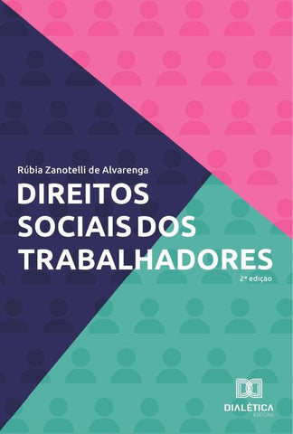 Direitos Sociais dos Trabalhadores | Rúbia Zanotelli de Alvarenga