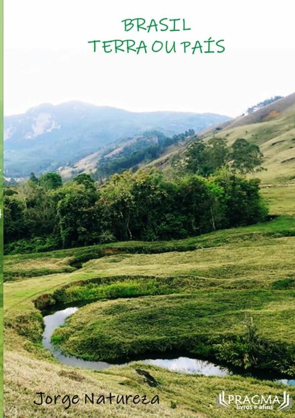 Brasil - Terra Ou País, De Jorge Natureza | Jorge Natureza