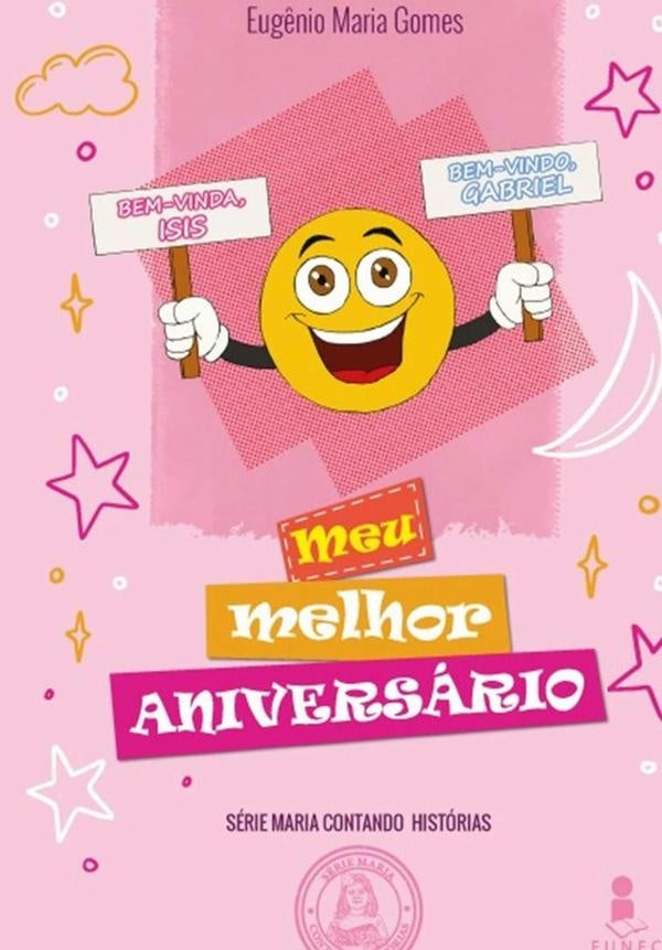Meu Melhor Aniversário | Eugenio Maria Gomes