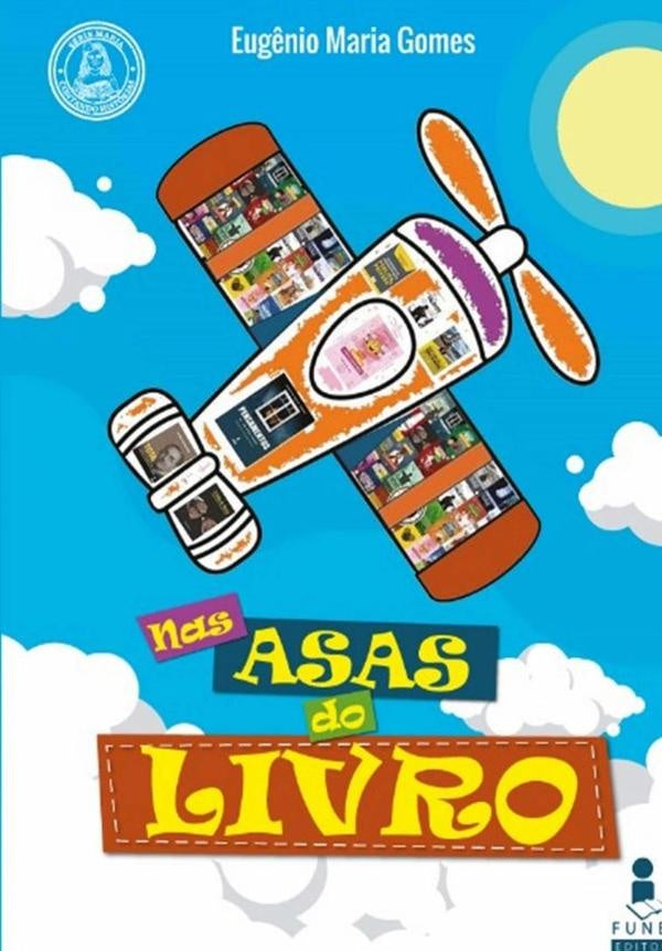 Nas Asas Do Livro | Eugênio Maria Gomes