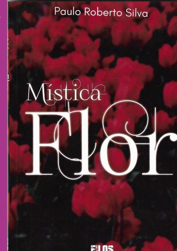 Mística Flor | Paulo Roberto Silva
