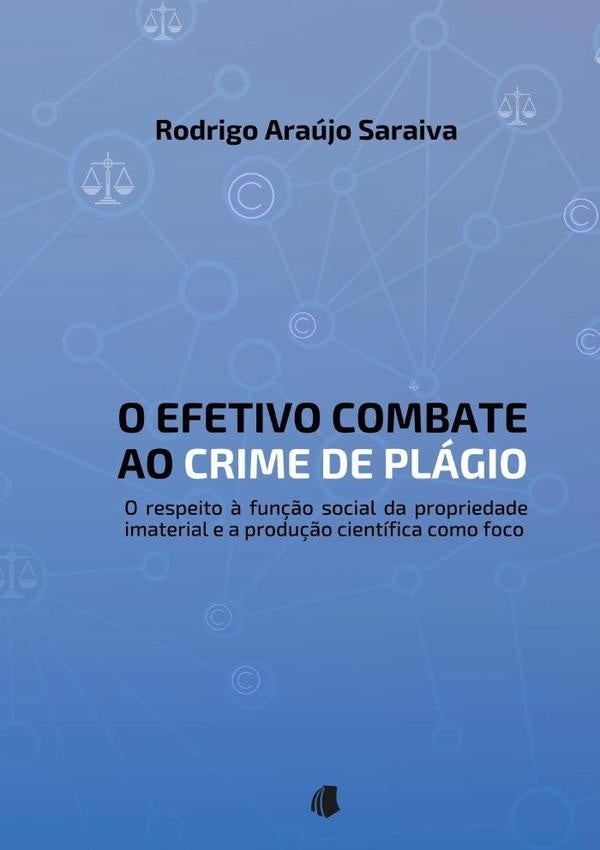 O Efetivo Combate Ao Crime De Plágio | Rodrigo Araújo Saraiva