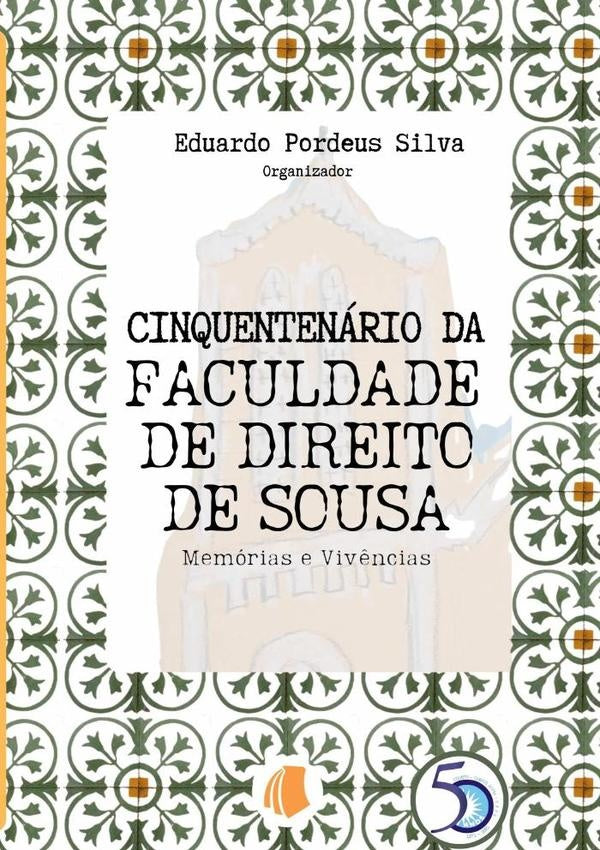 Cinquentenário Da Faculdade De Direito De Sousa | Eduardo Pordeus Silva