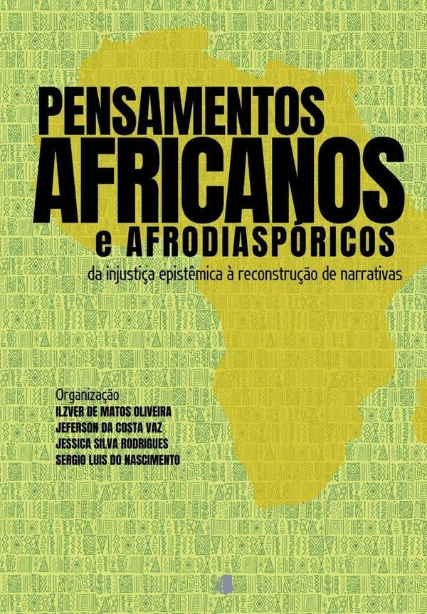 Pensamentos Africanos E Afrodiaspóricos | Ilzver Sergio Luis Do Nascimento Jessica Silva...