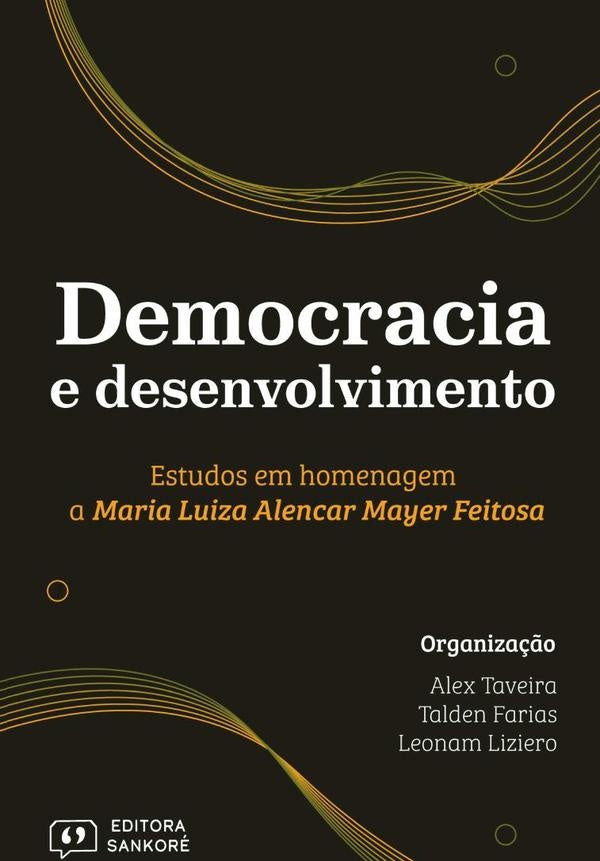 Democracia E Desenvolvimento | Liziero, Talden Farias y otros