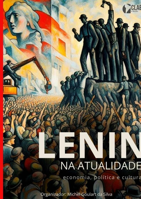 Lenin Na Atualidade | Michel Goulart Da Silva