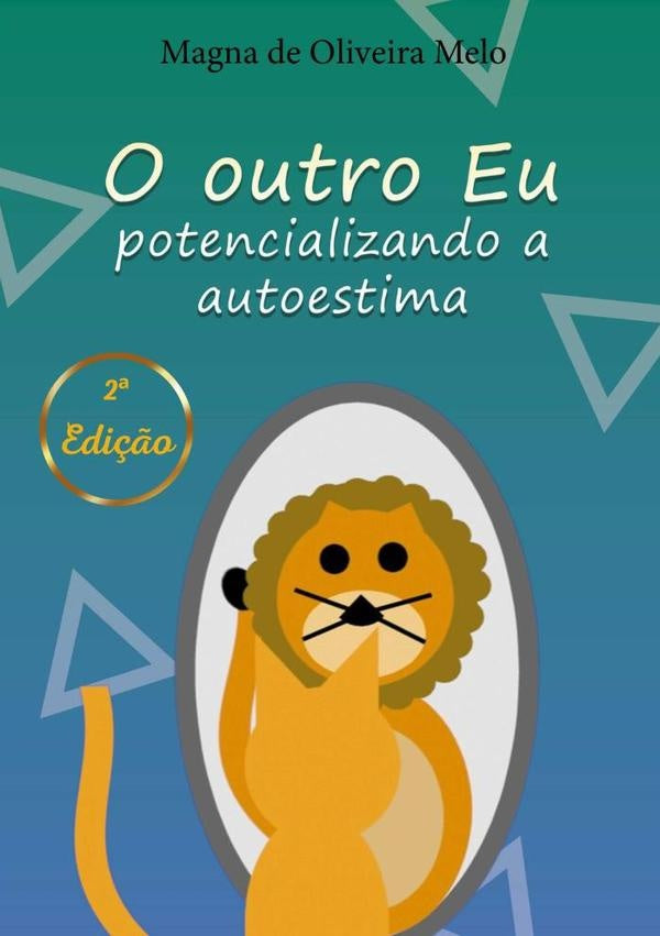 O Outro Eu | Magna De Oliveira Melo