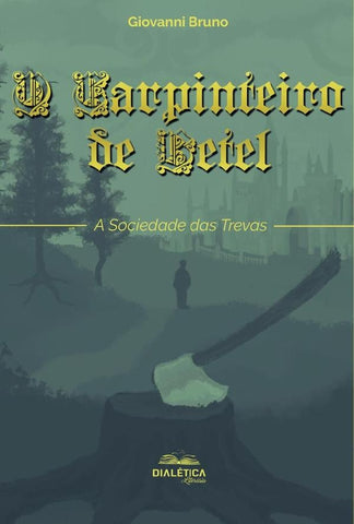 O Carpinteiro de Betel | Giovanni Bruno de Oliveira