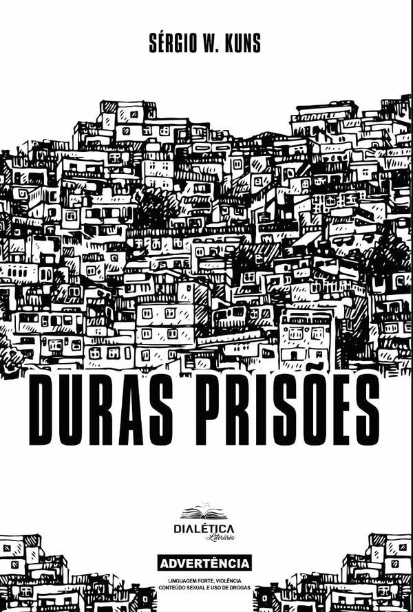 Duras Prisões | Sergio Kuns