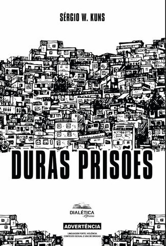 Duras Prisões | Sergio Kuns