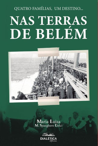 Nas Terras de Belém | Maria Luiza Marcomini Spanghero Dolc