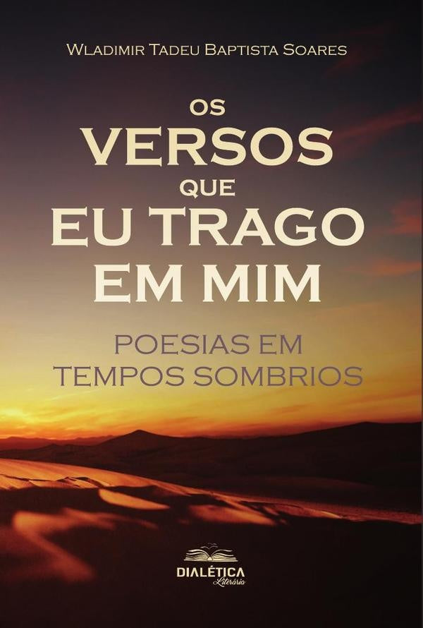 Os versos que eu trago em mim | Wladimir Tadeu Baptista Soares