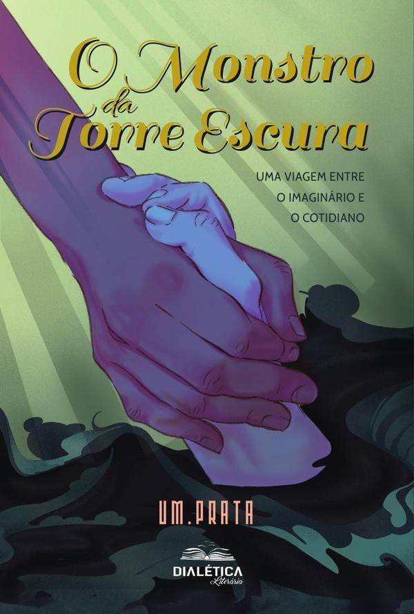 O Monstro da Torre Escura | Ursula Marques Prata (pseudônimo Um.P