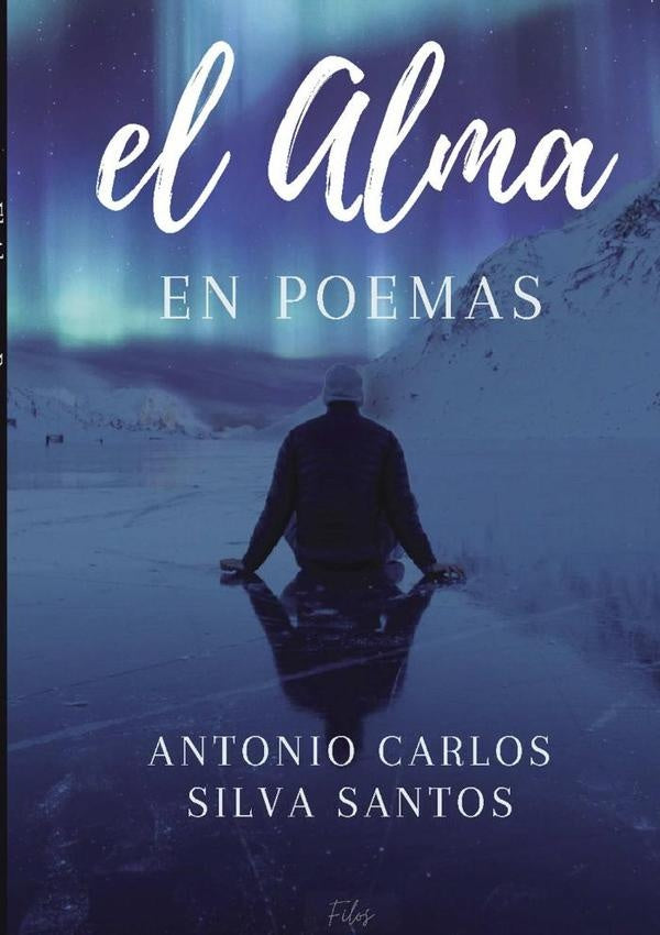 The Soul In Poetry | Antonio Carlos Silva Santos