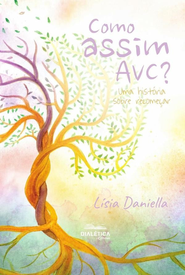 Como Assim AVC? | Lisia Daniella Lustoza Ferro