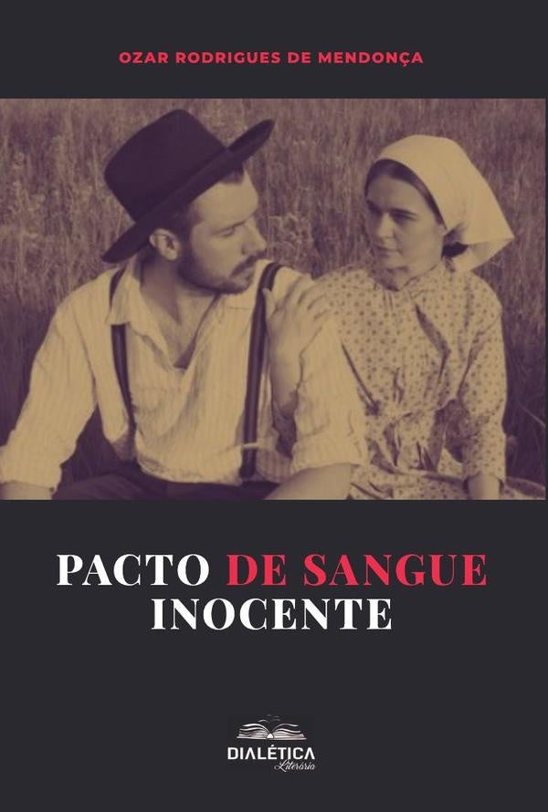 Pacto de sangue inocente | Ozar Rodrigues de Mendonça