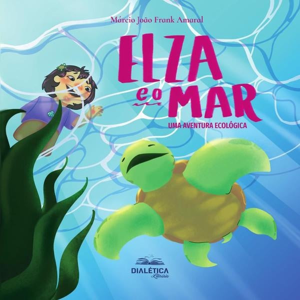 Elza e o Mar | Márcio João Frank Amaral