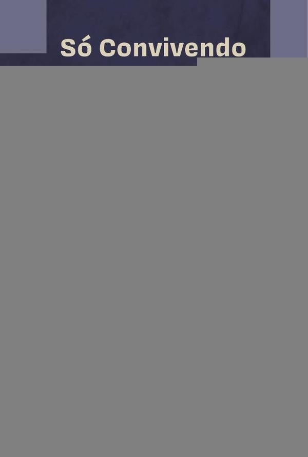 Só Convivendo para Viver | João Marcelo Fonseca de Oliveira