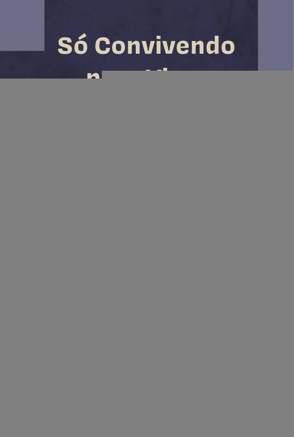 Só Convivendo para Viver | João Marcelo Fonseca de Oliveira