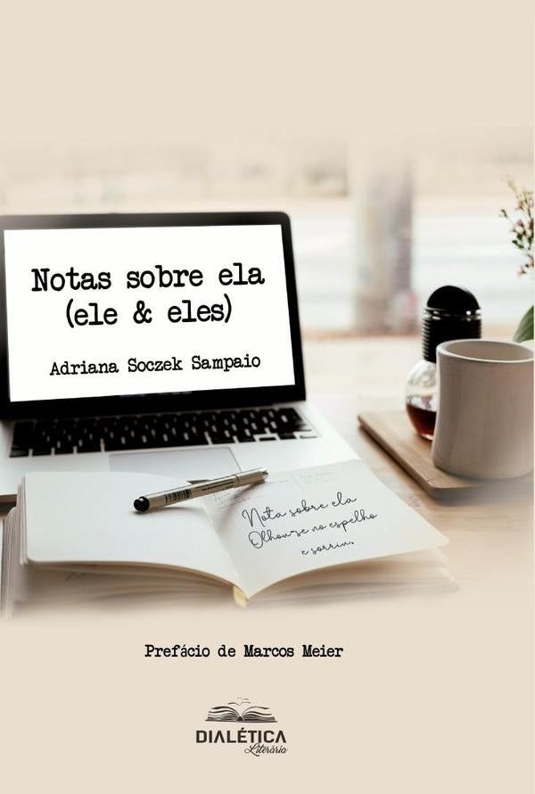 Notas sobre ela (ele & eles) | Adriana Soczek Sampaio