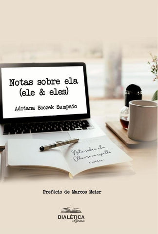 Notas sobre ela (ele & eles) | Adriana Soczek Sampaio