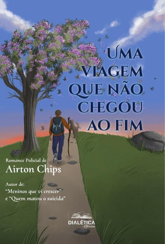 Uma viagem que não chegou ao fim | Airton Ferreira de Matos