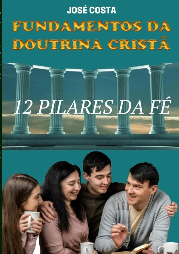 Fundamentos Da Doutrina Cristã | José Costa