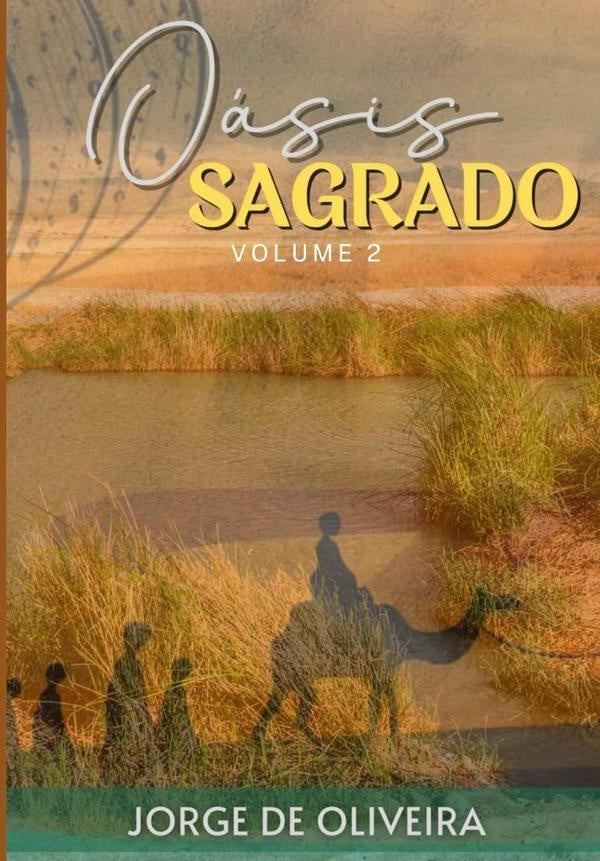 Oásis Sagrado | Jorge De Oliveira