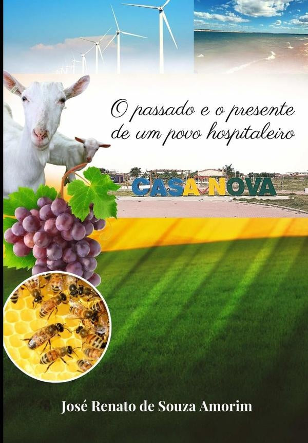 O Passado E O Presente De Um Povo Hospitaleiro | Renato Souza, Renato De Souza Amorim