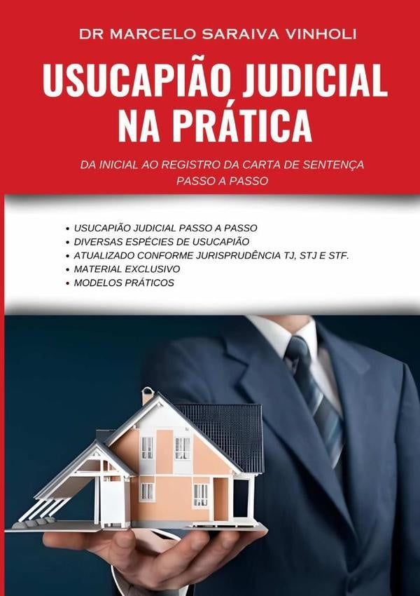 Usucapião Judicial Na Prática | Saraiva Vinholi, Saraiva Vinholi