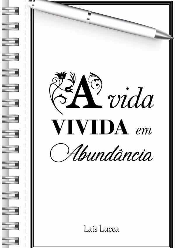 A Vida Vivida Em Abundância | Laís Lucca