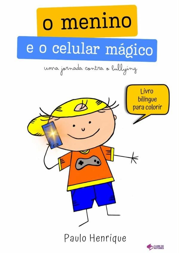 O Menino E O Celular Mágico | Paulo Henrique