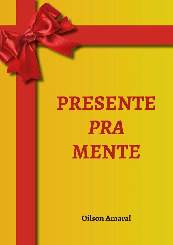 Presente Pra Mente | Oilson Carlos Amaral