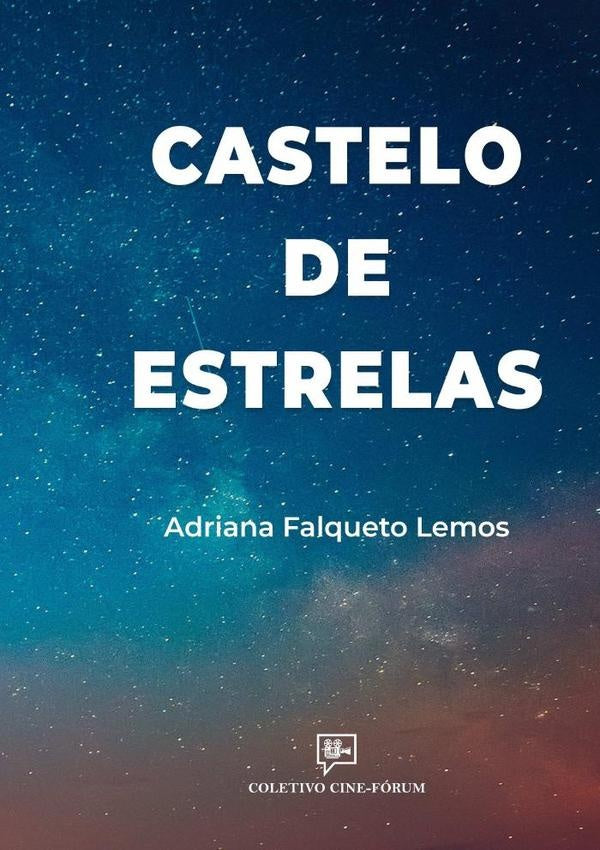 Castelo De Estrelas | Adriana Falqueto Lemos