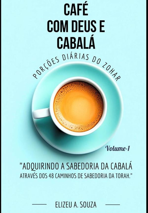 Café Com Deus E Cabalá | Elizeu Antônio De Souza