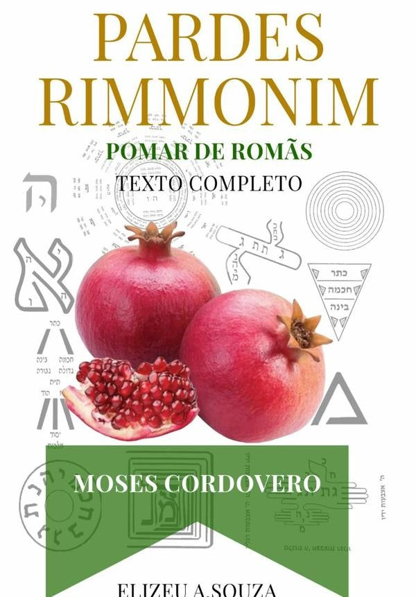 Pardes Rimonim - Edição Anotada - Definitiva | "moshe Cordovero", Antônio De Souza" y otros