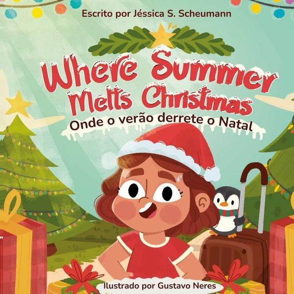 Onde O Verão Derrete O Natal | Jéssica S. Scheumann