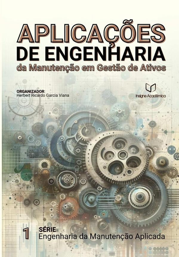 Aplicações De Engenharia Da Manutenção Em Gestão De Ativos | Herbert Ricardo Garcia Viana