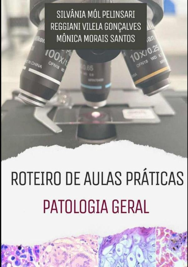 Roteiro De Aulas Práticas Patologia Geral | Mônica Morais Santos, Mônica Morais Santos y otros